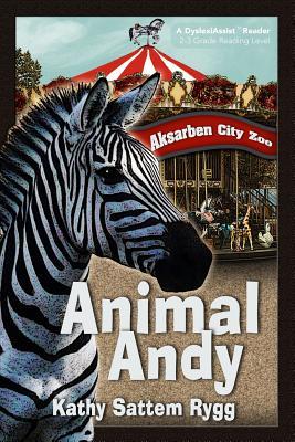 Animal Andy (a DyslexiAssist Reader)