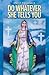 Do Whatever She Tells You by Patsy MacDonald