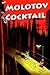 The Molotov Cocktail by Josh Goller