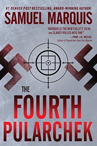 The Fourth Pularchek: A Novel of Suspense (A Nick Lassiter-Skyler Thriller Book 3)
