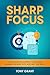 Sharp Focus: 10 Ways how to...