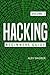 Hacking: The Ultimate Beginners Guide to Hacking