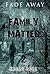Fade away - Family Matter