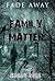 Fade away - Family Matter