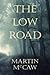 The Low Road