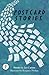 Postcard Stories (The Emma Press Prose Pamphlets)