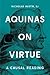 Aquinas on Virtue: A Causal Reading (Moral Traditions)
