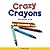 Crazy Crayons: The Sound of Cr