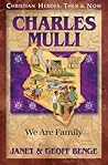 Charles Mulli: We Are Family (Christian Heroes: Then & Now)