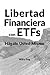 Libertad Financiera con ETF...