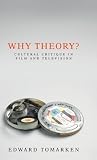 Why theory?: Cultural critique in film and television