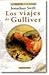 Los Viajes de Gulliver by Jonathan Swift