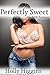 Perfectly Sweet (An ANR Fantasy)