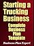 Starting A Trucking Business: Complete Business Plan Template