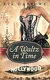 A Waltz in Time (Found in Time Book 1) A Waltz in Time (Found in Time Book 1)