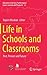 Life in Schools and Classrooms by Rupert Maclean
