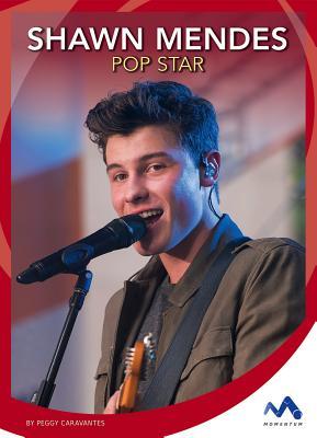 Shawn Mendes: Pop Star (Superstar Stories)