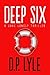 Deep Six (Jake Longly #1)