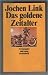 Das goldene Zeitalter by Jochen Link