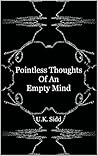 Pointless Thoughts of an Empty Mind
