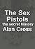 The Sex Pistols: the secret history