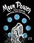Moon Power: Lunar Rituals f...