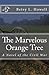 The Marvelous Orange Tree