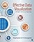 Effective Data Visualization: The Right Chart for the Right Data