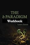 The b Paradigm Workbook (The Paradigm Series)