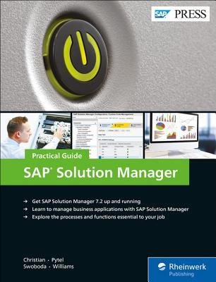 Sap Solution Manager Practical Guide By Steve Christian