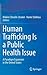 Human Trafficking Is a Public Health Issue: A Paradigm Expansion in the United States