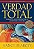Verdad total by Nancy R. Pearcey Verdad total by Nancy R. Pearcey
