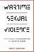 Wartime Sexual Violence: Fr...