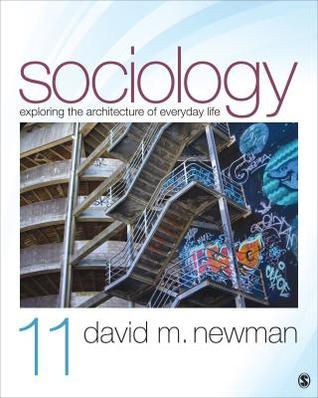 Sociology: Exploring the Architecture of Everyday Life