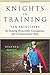 Knights in Training: Ten Pr...