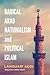 Radical Arab Nationalism an...