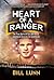 Heart of a Ranger by Bill Lunn