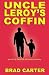 Uncle Leroy's Coffin