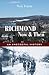 Richmond, Now and Then: An Anecdotal History from the Eastern Townships