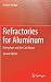 Refractories for Aluminum: ...