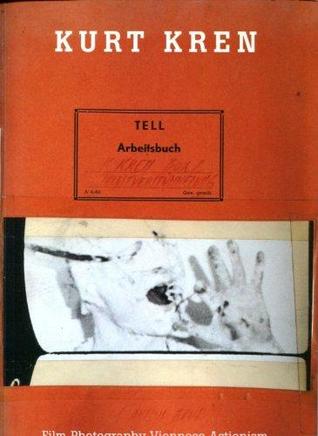 Kurt Kren: Film, Foto, Wiener Actionismus (Unknown Binding)