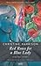 Red Roses for a Blue Lady by Christine Harrison