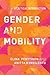 Gender and Mobility: A Critical Introduction