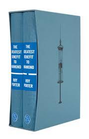 The Greatest Benefit to Mankind: A Medical History of Humanity from Antiquity to the Present