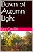 Dawn of Autumn Light