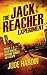 The Jack Reacher Experiment Books 1-3 (A Reacher Universe Collection)