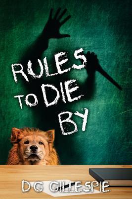 Rules to Die By: A Matthew Diggerson Mystery