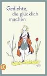 Gedichte, die glü...