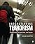 Understanding Terrorism: Challenges, Perspectives, and Issues