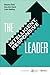 The Intelligent, Responsive Leader by Steven Katz